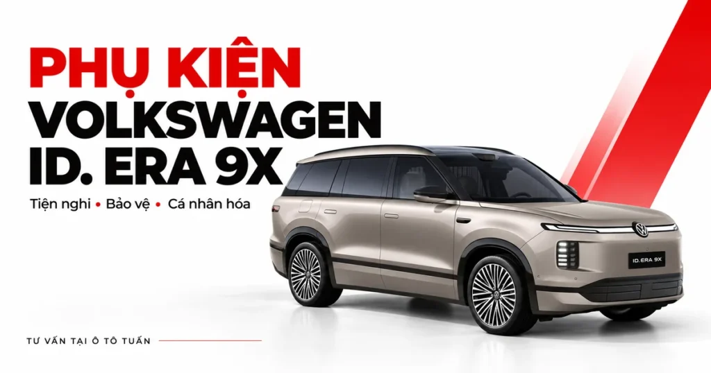 Ảnh bìa phụ kiện Volkswagen ID. ERA 9X với xe màu champagne và tiêu đề tư vấn tại Ô tô Tuấn