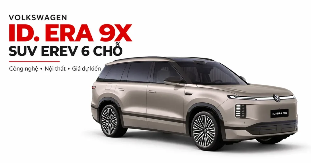 Ảnh bìa Volkswagen ID. ERA 9X màu champagne với tiêu đề SUV EREV 6 chỗ